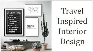 Travel Inspired Interior Design