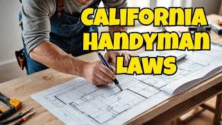 The California Handyman Law You NEED To Know