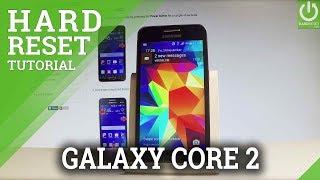 Hard Reset SAMSUNG Galaxy Core 2 - Delete Data / Factory Reset