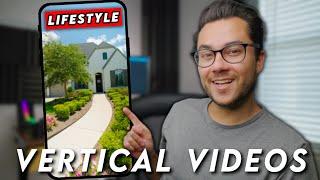 How To Shoot Vertical Lifestyle Real Estate Videos!