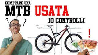 Comprare una MTB usata: 10 controlli facili