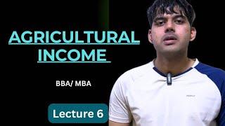 Agricultural Income Section 2(1) | Corporate Taxes-Direct and Indirect Tax | BBA MBA