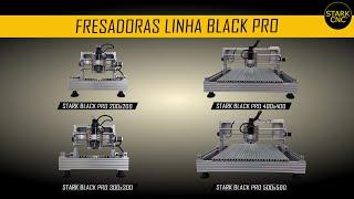 Linha Black Pro - Stark Cnc