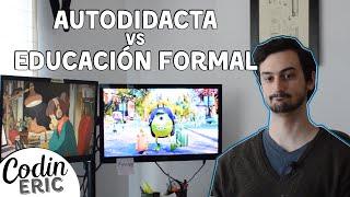 Autodidacta vs Estudios Formales - Lo que nadie te quiso decir