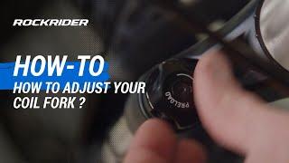 TUTO  How to adjust your coil fork ? By ROCKRIDER