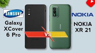 Nokia XR21 Vs Samsung Galaxy XCover 6 Pro