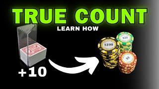 Understanding "The True Count" - Unlocking Your Betting Strategy