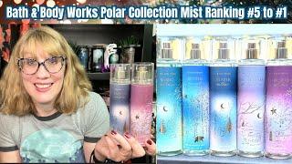 Bath & Body Works Polar Collection Mist Ranking #5 to #1