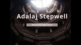 The Adalaj Stepwell | Top Views of Adalaj Ni Vav- Heritage Place of Gujarat