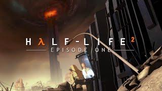 Half-Life 2: Episode One | Прохождение без комментариев!