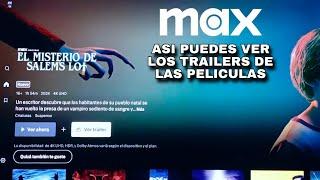 COMO REPRODUCIR TRAILERS DE PELICULAS EN MAX