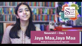 Jaya Maa Jaya Maa , Jagadeeshwari ( Unplugged) - Mridhula Kannan/Sai Keerthi Jagannath - 7th Oct 21