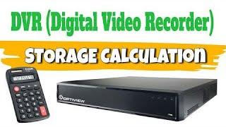 CCTV Training - Storage Calculator for DVR (Digital Video Recorder)