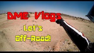 DME Vlogs: Let's Offroad (and bumping into the ex-wife!)