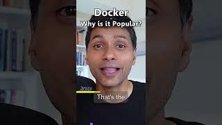 Docker - Why is it Popular ?