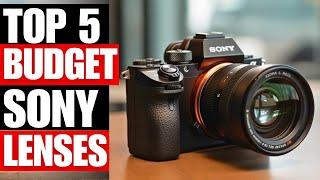 TOP 5 Best Budget Sony Lenses For 2024