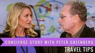 Ask A Concierge - Concierge Story with Peter Greenberg