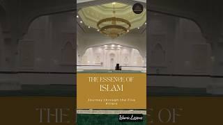 The Essence of Islam: Journey through the Five Pillars