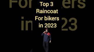 Top 3 Raincoat in 2023 Best Raincoat for bikers in india