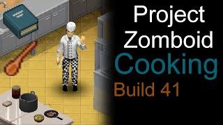 Project Zomboid Cooking Guide | Recipes and TIPS to COOKING! Build 41