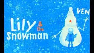 Лили и Снеговик | Lily & the Snowman | Vine