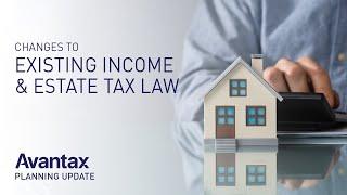 Planning Video: Changes to Existing Income and Estate Tax Law