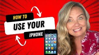 How to use your Iphone for everyday use!  A beginners guide.