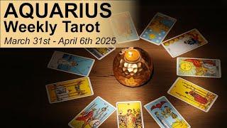 AQUARIUS "WHAT YOU HOPED WOULD HAPPEN, HAPPENS!"  Weekly Tarot Reading March 31st to April 6th 2025