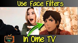 How to use filters in Ome TV !!