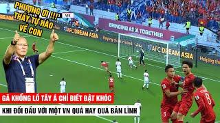 Gã Khổng Lồ Châu Á Từ Khinh Thường Đến Bàng Hoàng Rồi "Bật Khóc" Trước ĐTVN Quá Hay Và Quá Bản Lĩnh