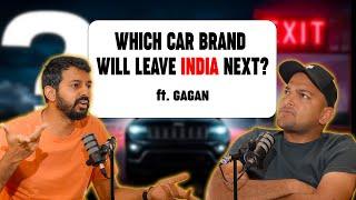 Which Car Brand Will Leave India Next? ft. Gagan Choudhary | Podcast