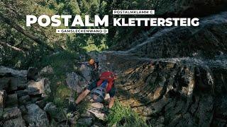 Postalmklamm - Gamsleckenwand D Klettersteig - ein absolutes HIGHLIGHT!