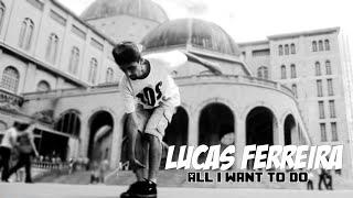 Lucas Ferreira ‹ All I want to do › WeehOfficial ®