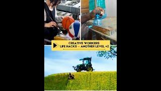 CREATIVE WORKERS {LIFE HACKS }THAT ARE ON ANOTHER LEVEL #2