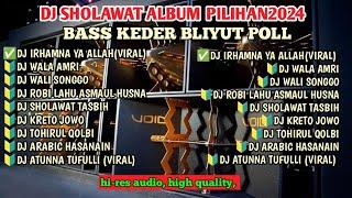 DJ SHOLAWAT TERBARU 2024FULL BASS HOREG KEDER COCOK BUAT CEK SOUND HAJATAN