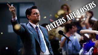 HATERS ARE LOSERS - Motivational Video