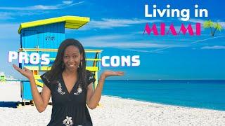 PROS and CONS of Living in MIAMI Florida