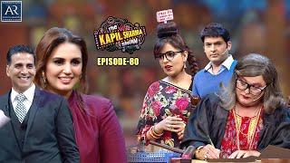 The Kapil Sharma Show | Episode 80 | Jolly LLB 2 Movie | Akshay Kumar, Huma Qureshi