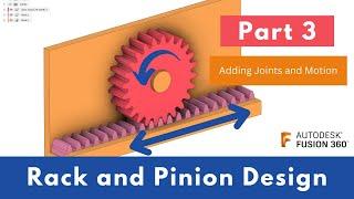 Rack and Pinion part 3 - Adding Joints and Motion