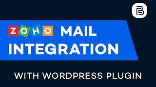 WordPress to Zoho Mail integration |  Bit Form | Best WordPress Form builder