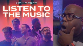 Home Free - Listen To The Music | Reaction