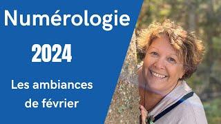 Numérologie 2024 - Les ambiances de février