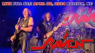 RAVEN Live! - FULL SET - April 30, 2024 - Raleigh NC - Lincoln Theater