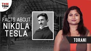 Facts About Nicholas Tesla | Torani | TomTom Facts | Nicholas Tesla