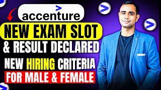 Accenture New Exam Slot | Accenture New Hiring Criteria for Male & Female