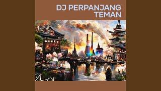 Dj Perpanjang Teman