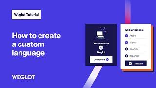 How to Create a Custom Language [Weglot Tutorial - 2024]