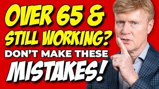 Working Past 65? Medicare Mistakes You Can't Afford To Make! ‍️