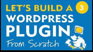 3. Create a Custom Post Type - Let's Build a WordPress Plugin From Scratch