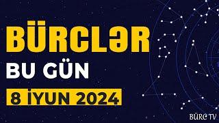 BÜRCLƏR - 8 İYUN 2024 ( SƏSLİ ) Bürc TV / ULDUZ FALI